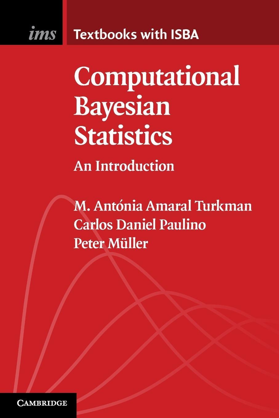 Cover: 9781108703741 | Computational Bayesian Statistics | M. Antónia Amaral Turkman (u. a.)