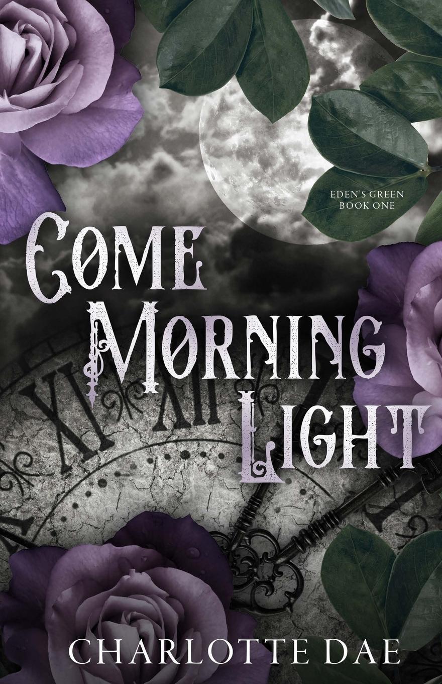 Cover: 9798987942802 | Come Morning Light | Charlotte Dae | Taschenbuch | Eden's Green | 2023