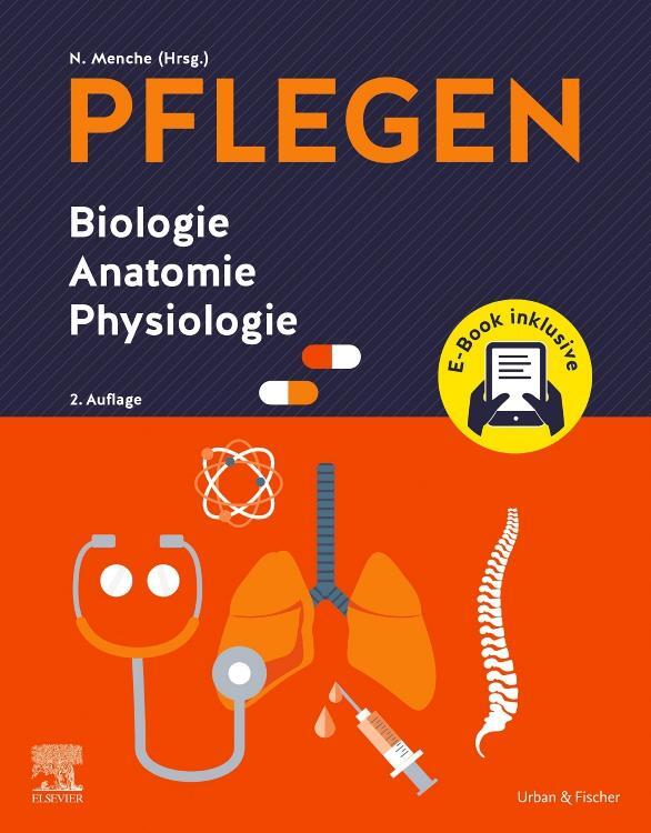 Cover: 9783437287701 | PFLEGEN Biologie Anatomie Physiologie + E-Book | Nicole Menche | Buch