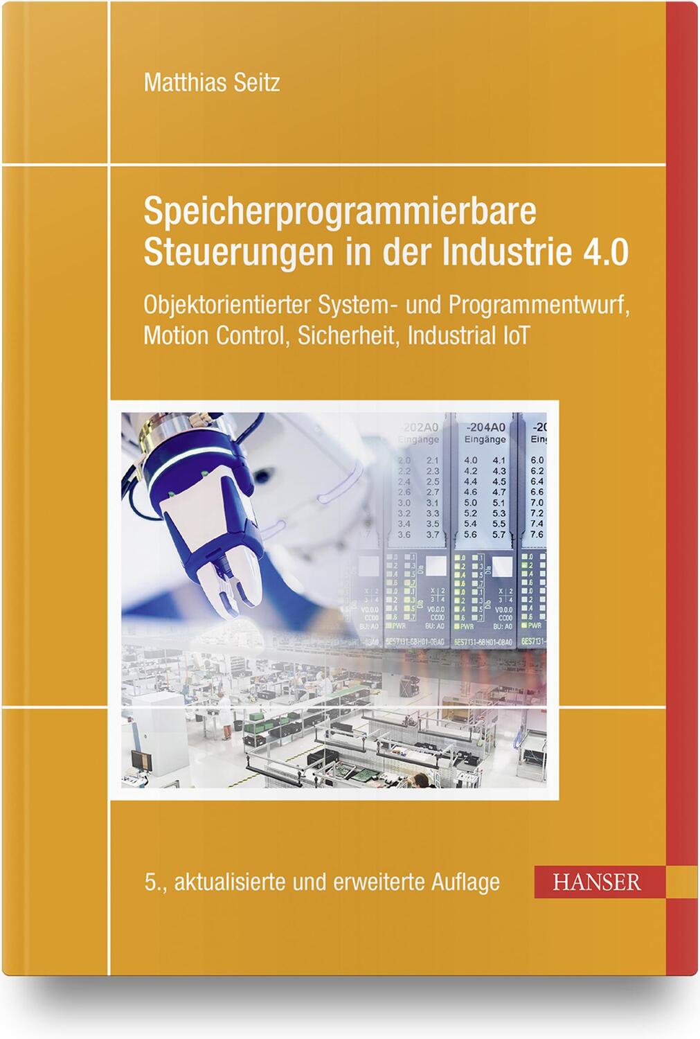 Cover: 9783446465794 | Speicherprogrammierbare Steuerungen in der Industrie 4.0 | Seitz