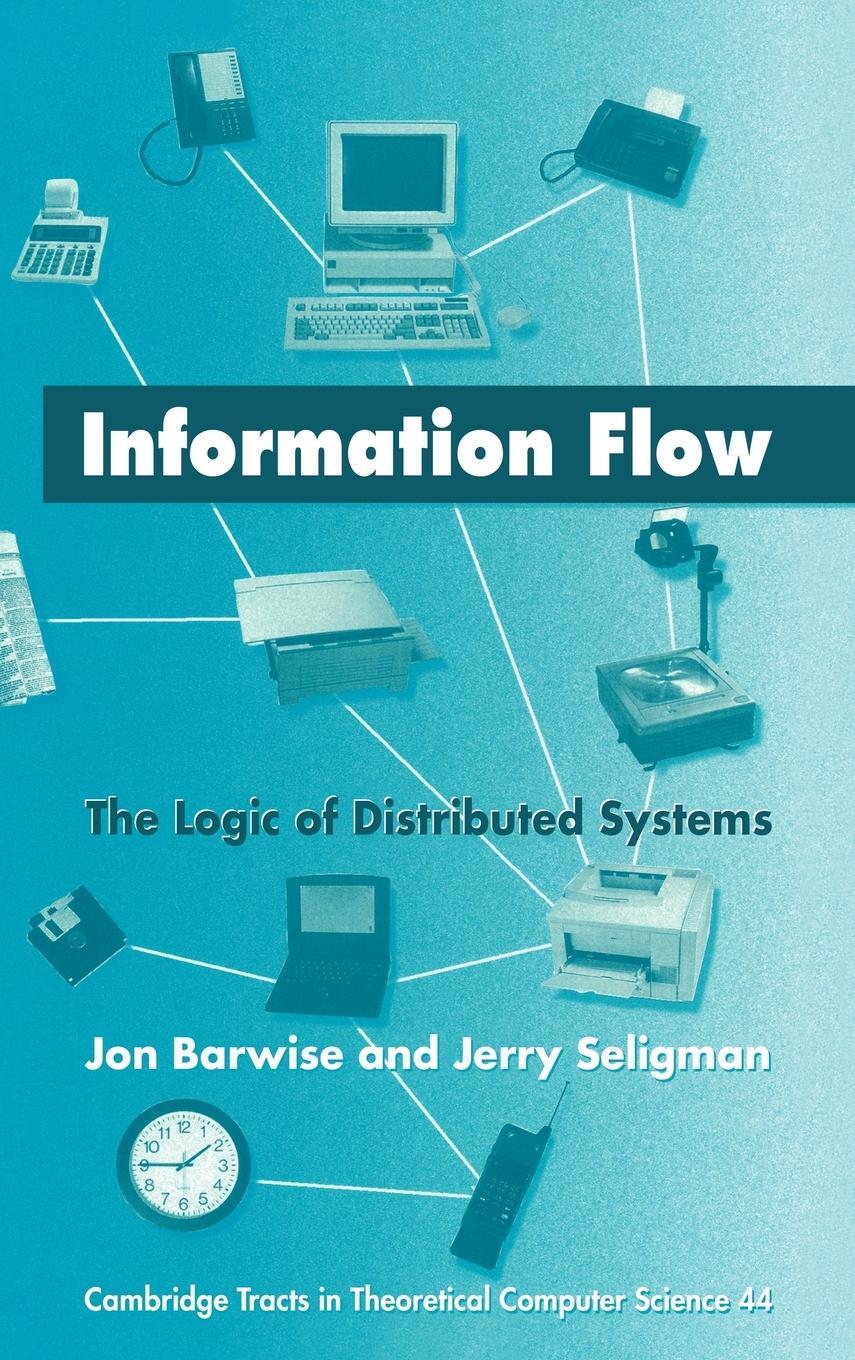 Cover: 9780521583862 | Information Flow | The Logic of Distributed Systems | Barwise (u. a.)