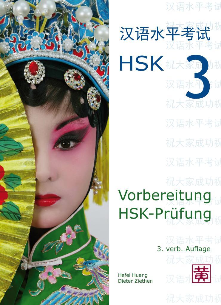 Cover: 9783940497413 | Vorbereitung HSK-Prüfung. HSK 3 | Hefei Huang (u. a.) | Taschenbuch