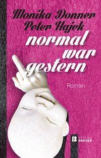 Cover: 9783850286466 | Normal war gestern | Berger, Ferdinand Verlag | EAN 9783850286466