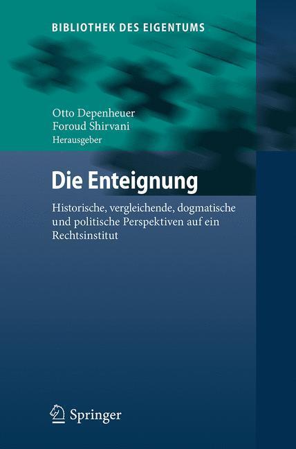Cover: 9783662546895 | Die Enteignung | Foroud Shirvani (u. a.) | Buch | X | Deutsch | 2017