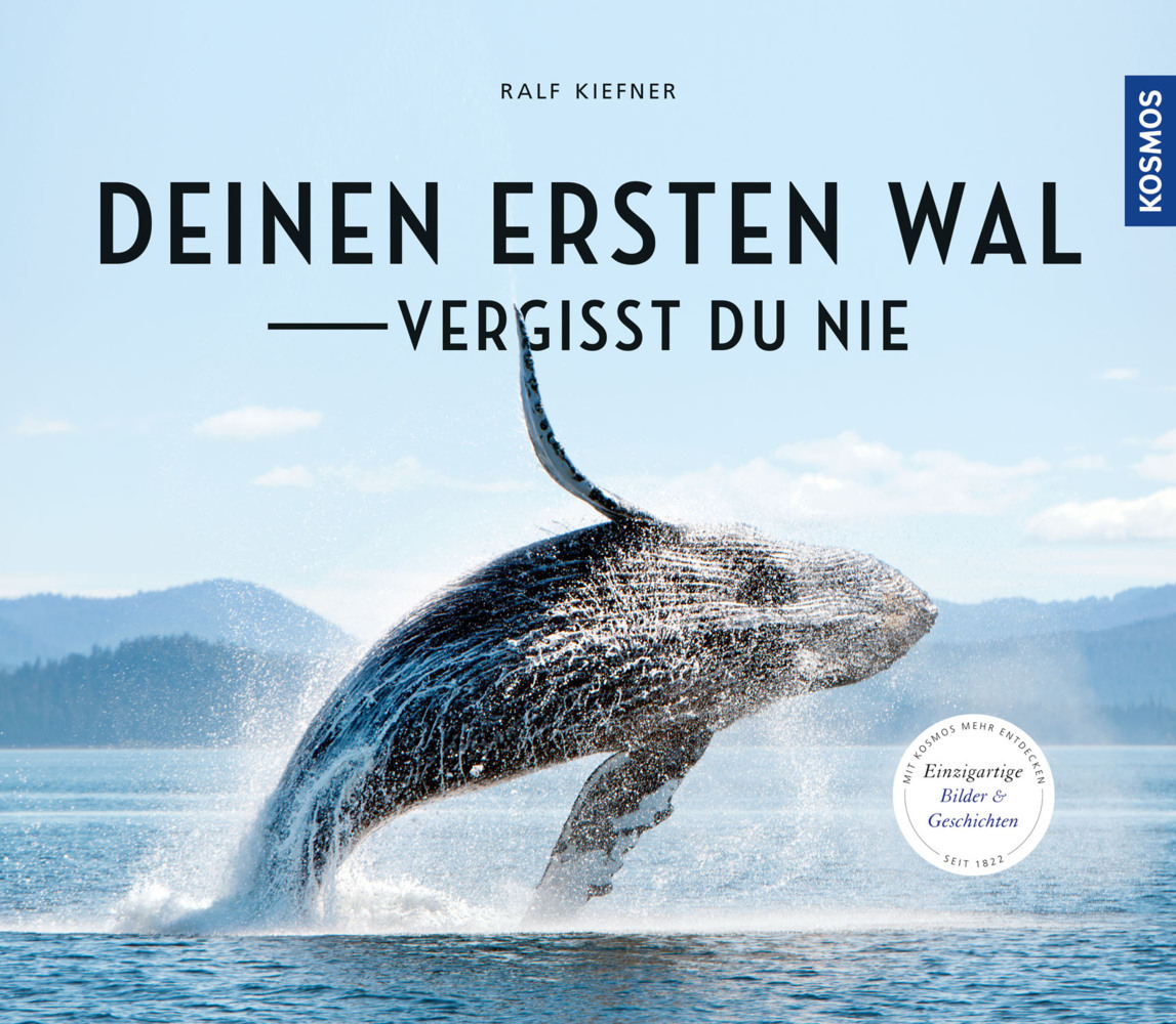 Cover: 9783440163382 | Deinen ersten Wal vergisst Du nie... | Ralf Kiefner | Buch | 160 S.