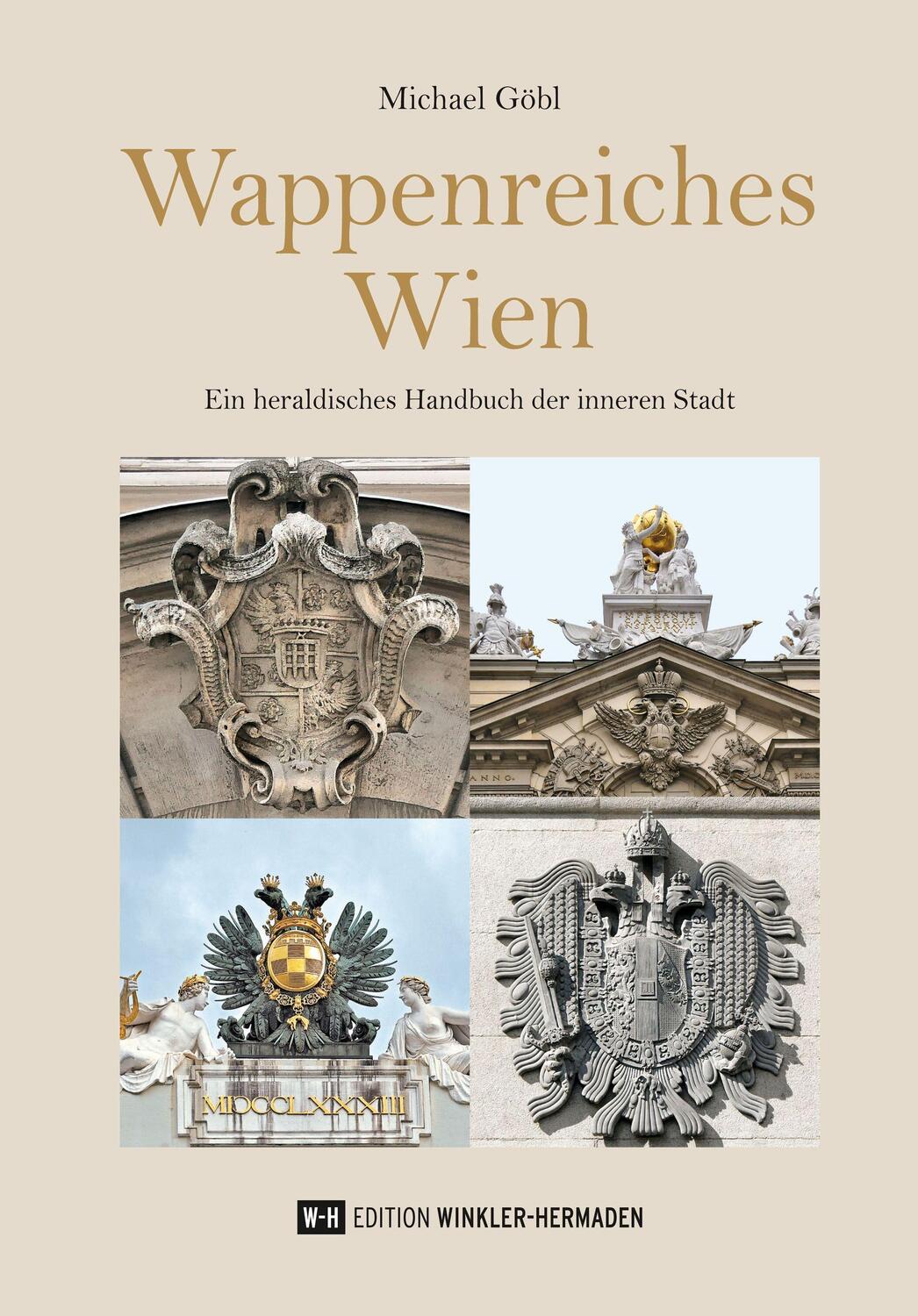 Cover: 9783951980492 | Wappenreiches Wien | Ein heraldisches Handbuch der inneren Stadt