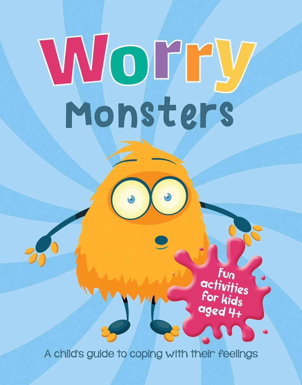 Cover: 9781800075597 | Worry Monsters | A Child's Guide to Coping With Their Feelings | Ltd