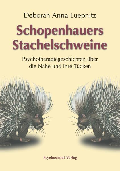 Cover: 9783898065771 | Schopenhauers Stachelschweine | Deborah Anna Luepnitz | Buch | Deutsch