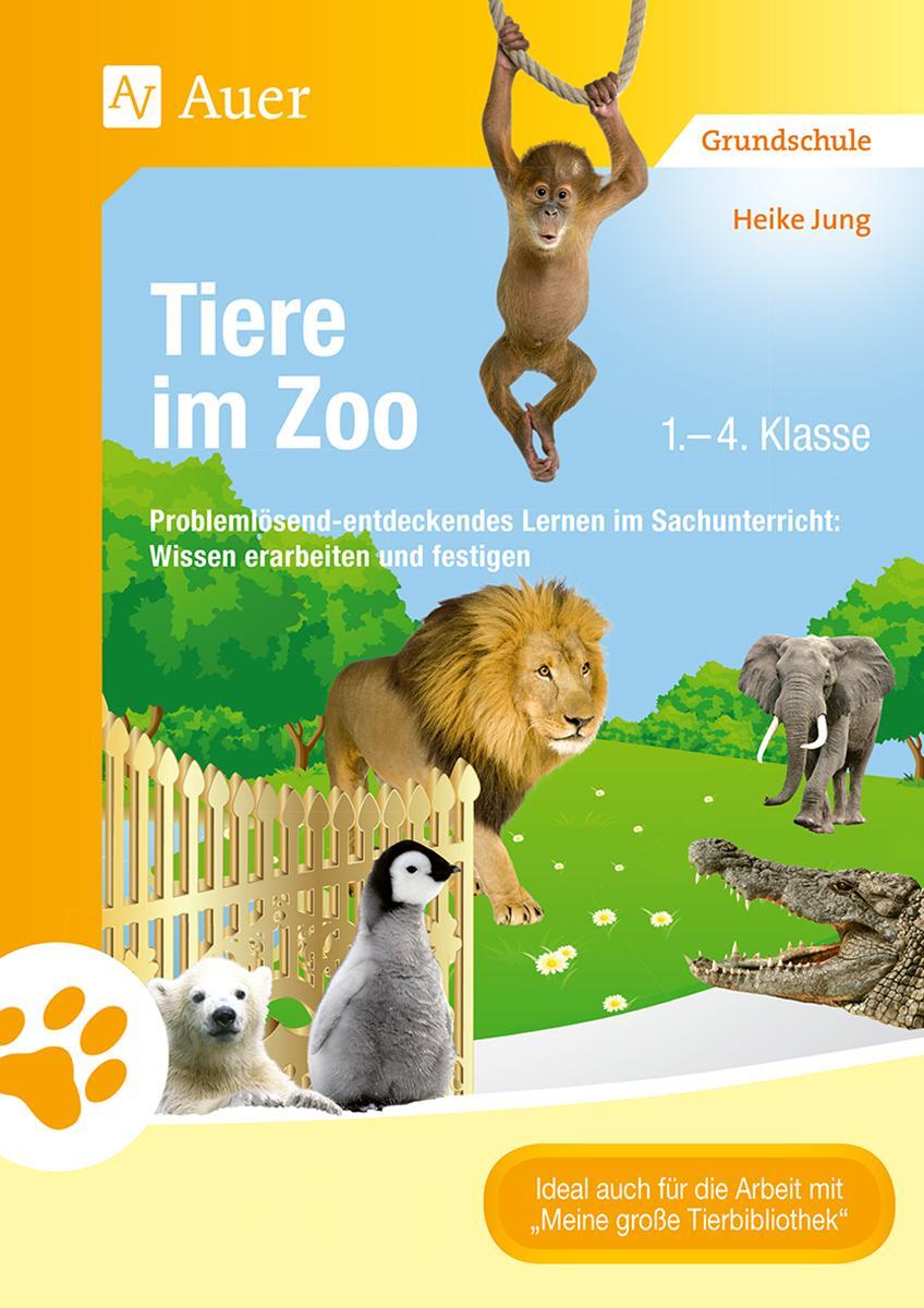Cover: 9783403070030 | Tiere im Zoo | Heike Jung | Broschüre | Tiere in ihren Lebensräumen