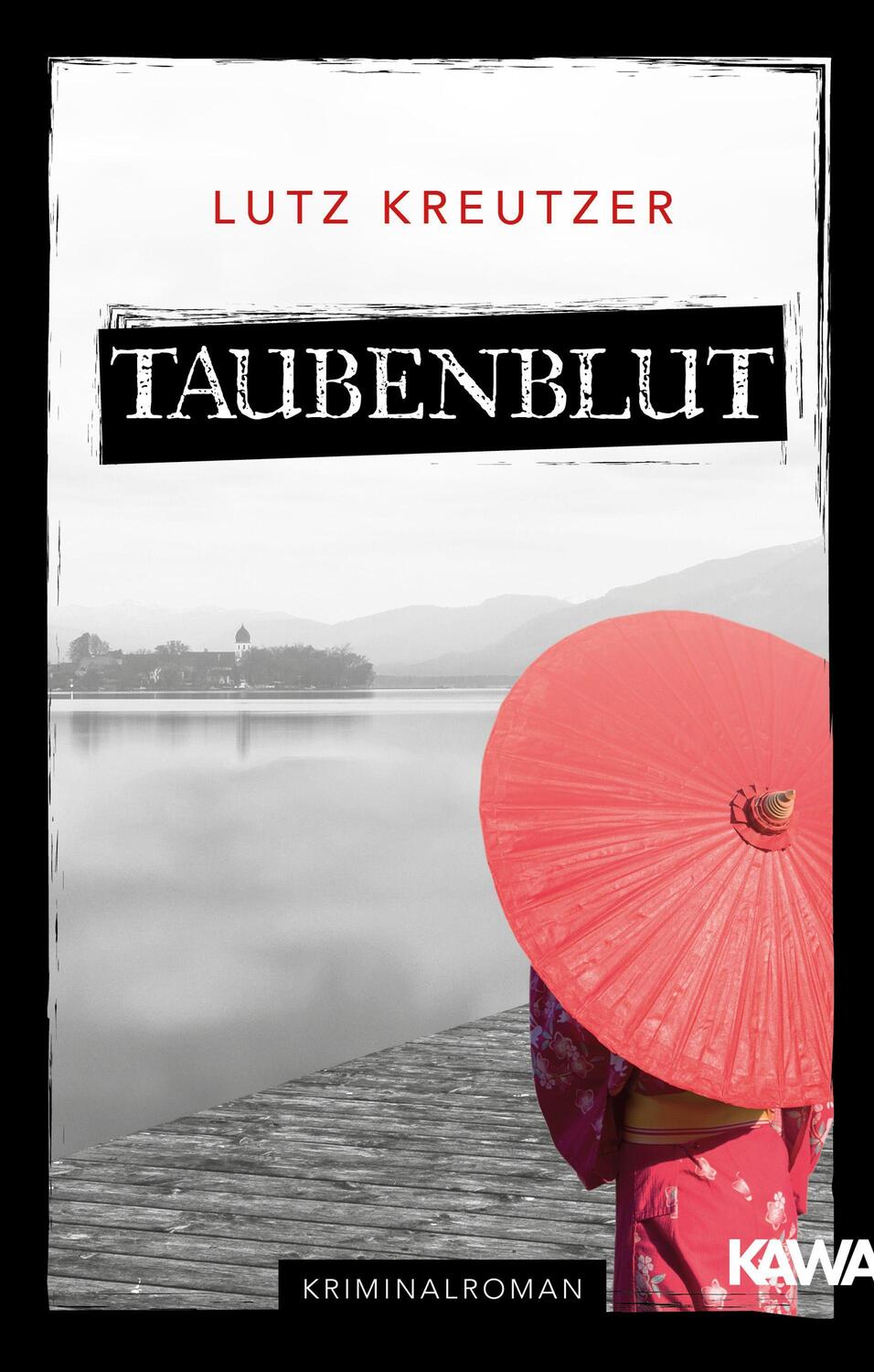 Cover: 9783947738267 | Taubenblut | Kriminalroman | Lutz Kreutzer | Taschenbuch | Deutsch
