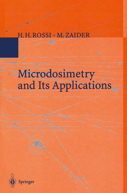 Cover: 9783642851865 | Microdosimetry and Its Applications | M. Zaider (u. a.) | Taschenbuch