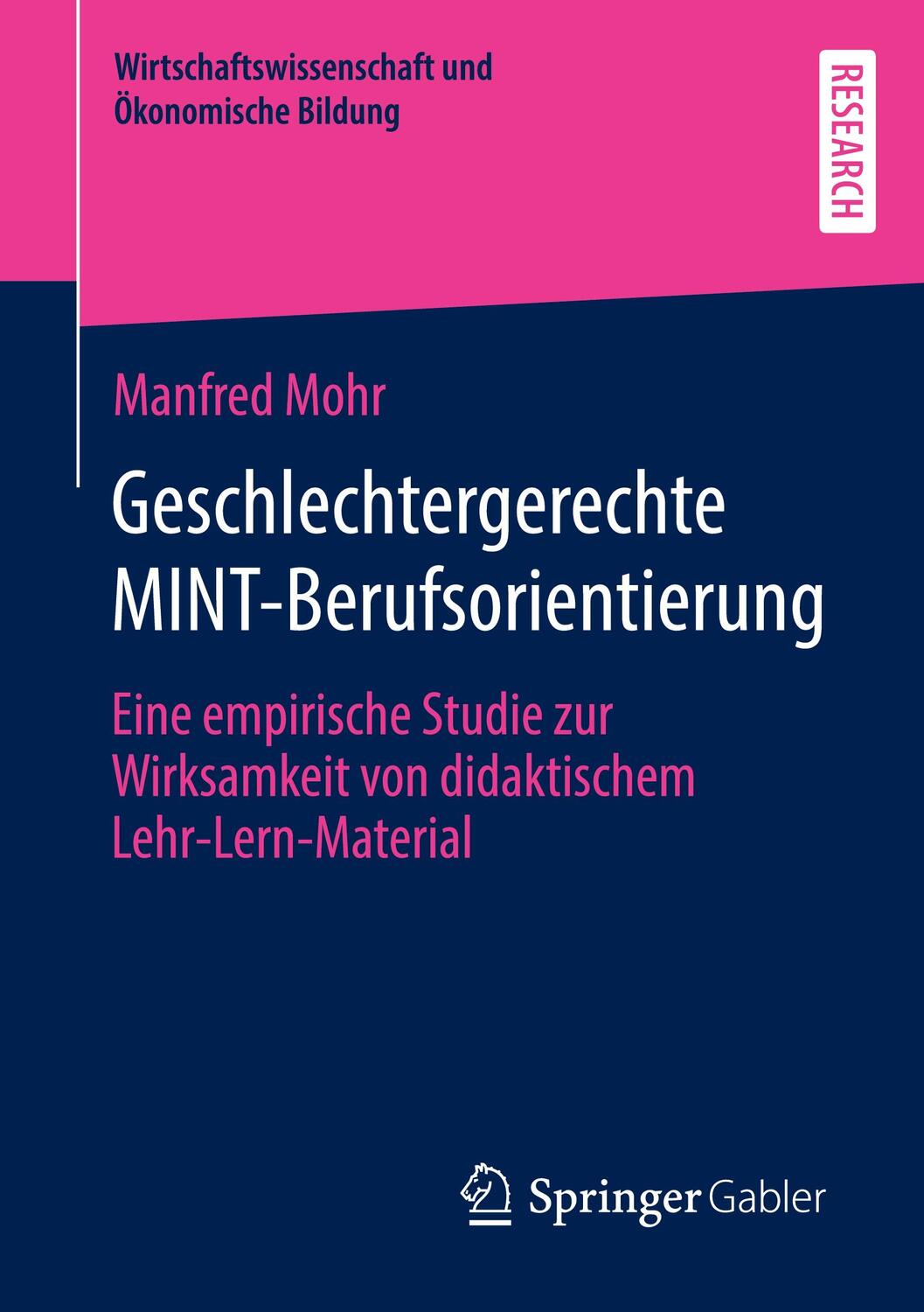 Cover: 9783658382292 | Geschlechtergerechte MINT-Berufsorientierung | Manfred Mohr | Buch