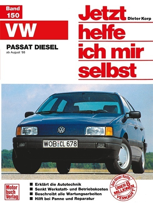 Cover: 9783613014329 | VW Passat Diesel | ab August '88 // Reprint der 1. Auflage 1991 | Korp