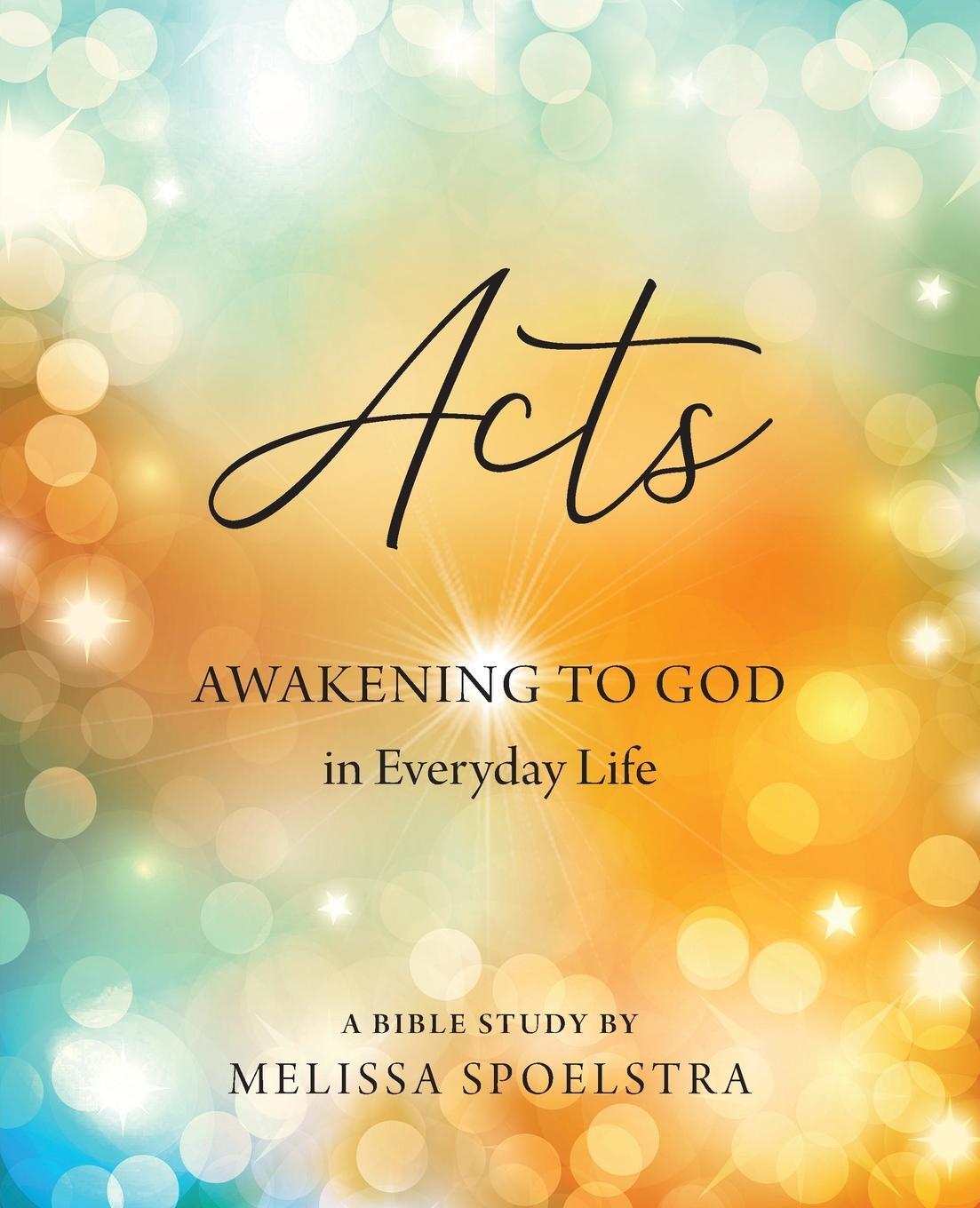 Cover: 9781501878206 | Acts - Women's Bible Study Participant Workbook | Melissa Spoelstra