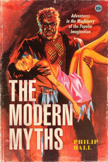 Cover: 9780226823843 | The Modern Myths | Philip Ball | Taschenbuch | Kartoniert / Broschiert