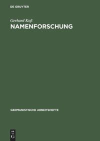 Cover: 9783484251342 | Namenforschung | Eine Einführung in die Onomastik | Gerhard Koß | Buch