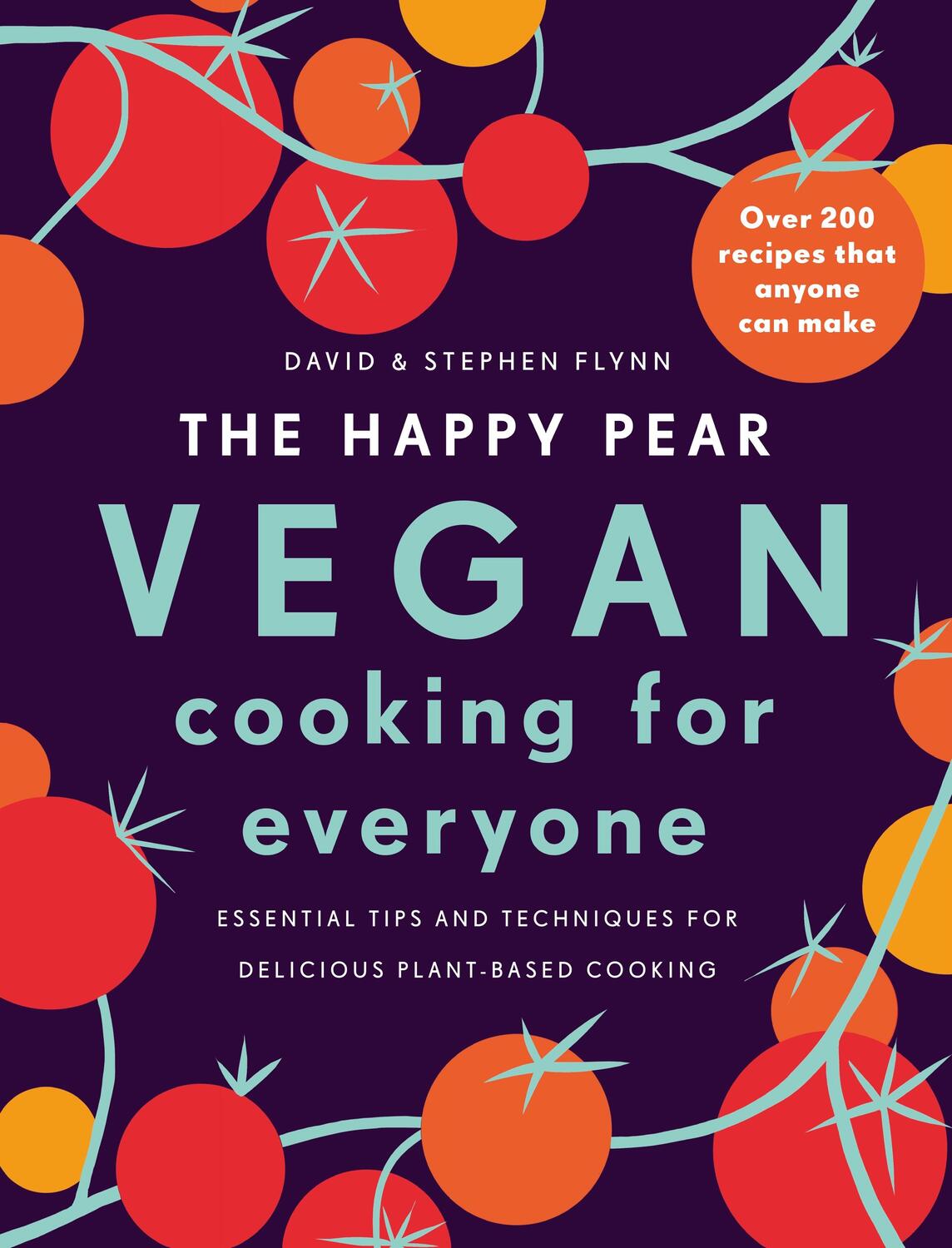 Cover: 9781844884872 | The Happy Pear: Vegan Cooking for Everyone | David Flynn (u. a.)