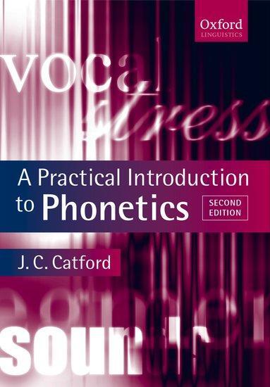 Cover: 9780199246359 | A Practical Introduction to Phonetics | J. C. Catford | Taschenbuch