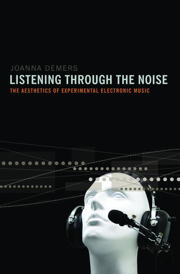 Cover: 9780195387667 | Listening Through the Noise | Joanna Demers | Taschenbuch | Buch