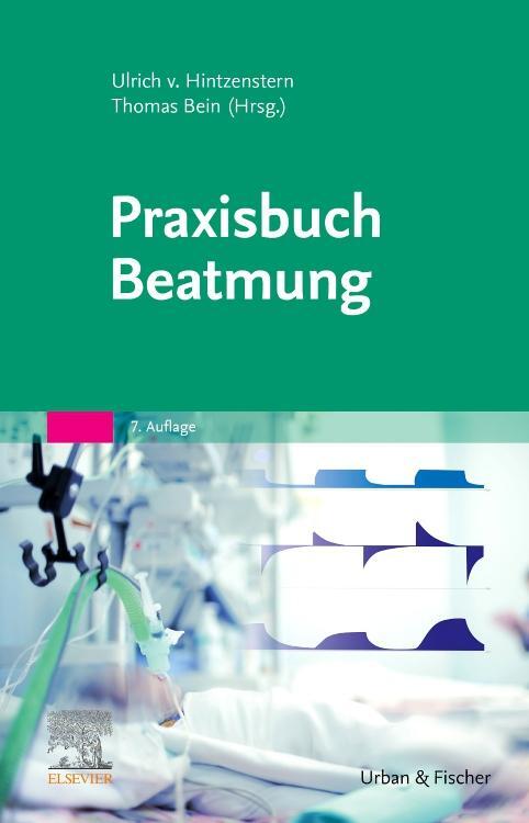Cover: 9783437234149 | Praxisbuch Beatmung | Ulrich Hintzenstern (u. a.) | Taschenbuch | 2019
