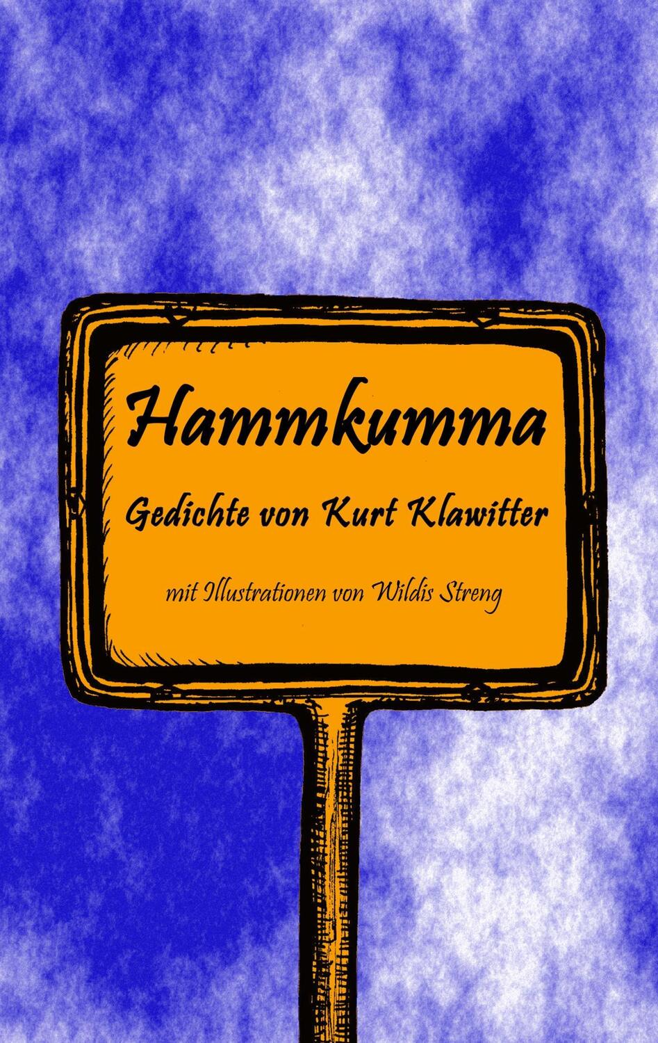 Cover: 9783752830972 | Hammkumma | Gedichte von Kurt Klawitter | Kurt Klawitter | Taschenbuch