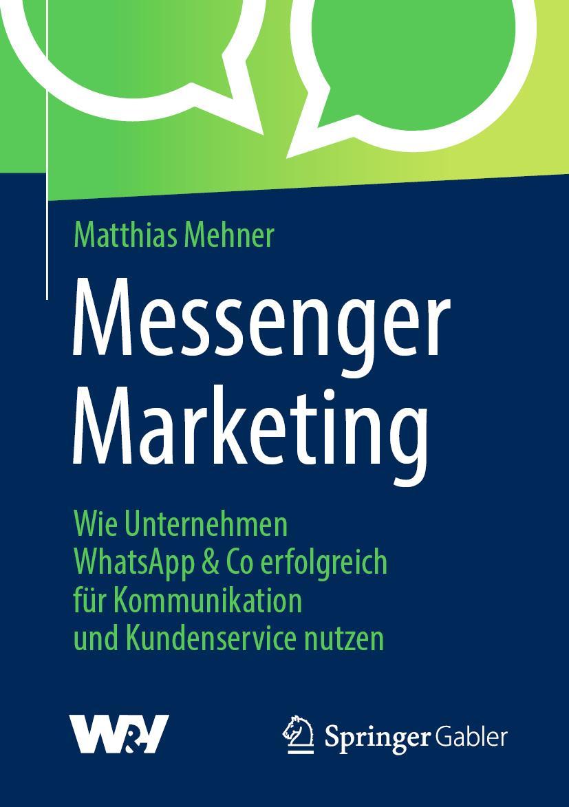 Cover: 9783658260590 | Messenger Marketing | Matthias Mehner | Taschenbuch | xiv | Deutsch