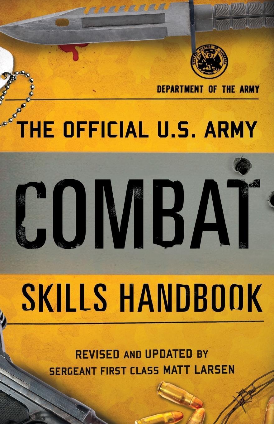 Cover: 9781493032969 | The Official U.S. Army Combat Skills Handbook | Army (u. a.) | Buch