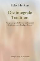 Cover: 9783826090219 | Die integrale Tradition | Felix Herkert | Taschenbuch | 292 S. | 2025