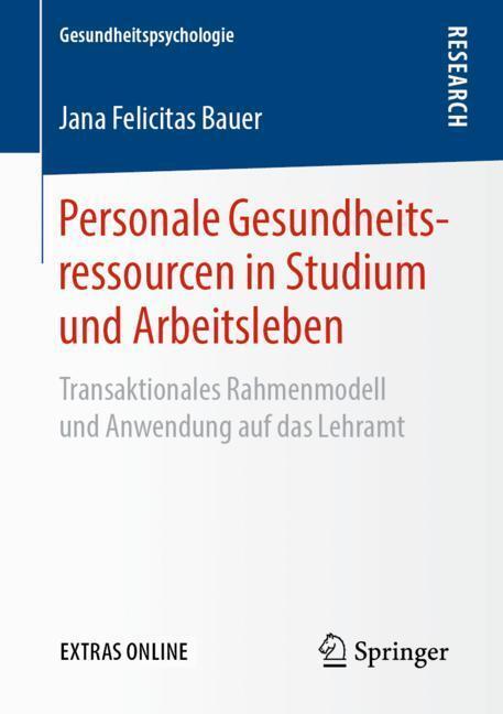 Cover: 9783658264529 | Personale Gesundheitsressourcen in Studium und Arbeitsleben | Bauer