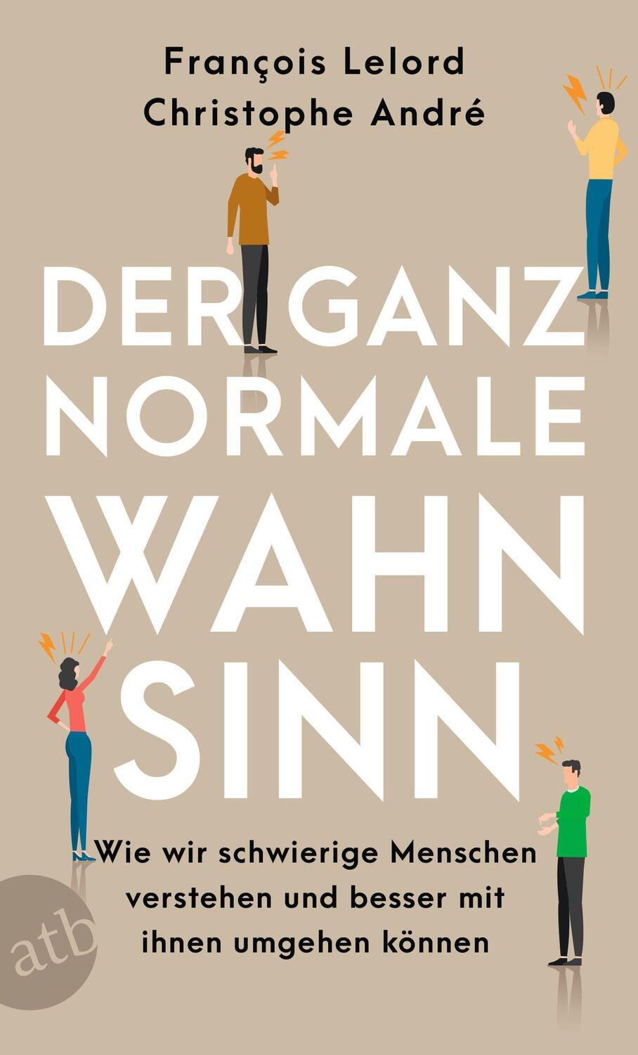Cover: 9783746640013 | Der ganz normale Wahnsinn | François Lelord (u. a.) | Taschenbuch