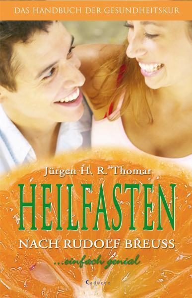 Cover: 9783898451918 | Heilfasten nach Rudolf Breuss | Das Handbuch der Gesundheitskur | Buch