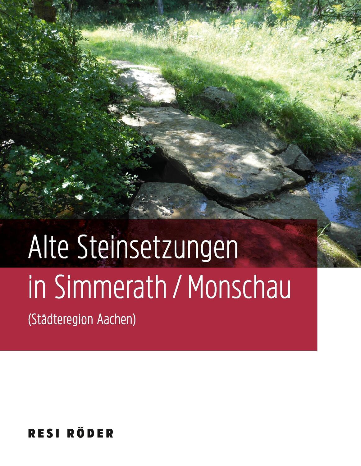 Cover: 9783741289637 | Alte Steinsetzungen in Simmerath/Monschau (Städteregion Aachen) | Buch