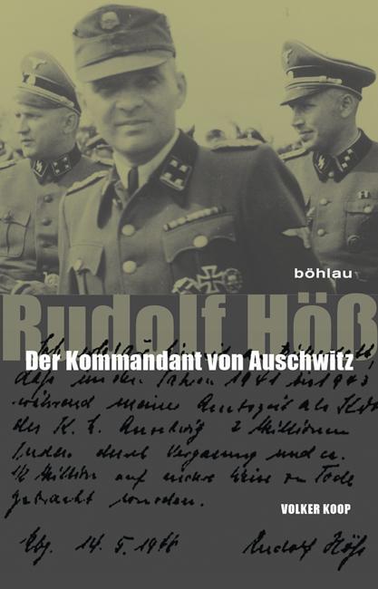 Cover: 9783412223533 | Rudolf Höß | Der Kommandant von Auschwitz. Eine Biographie | Koop