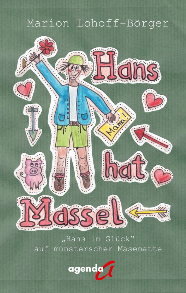 Cover: 9783896886972 | Hans hat Massel | "Hans im Glück" auf münsterscher Masematte | Buch