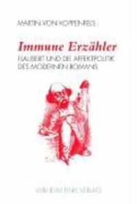 Cover: 9783770543861 | Immune Erzähler | Flaubert und die Affektpolitik des modernen Romans