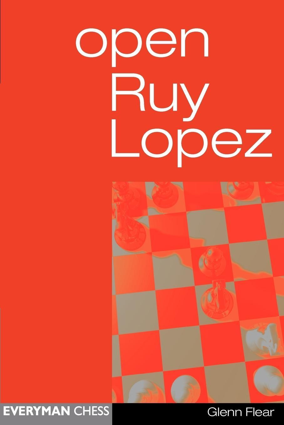 Cover: 9781857442618 | Open Ruy Lopez | Glenn Flear | Taschenbuch | Paperback | Englisch