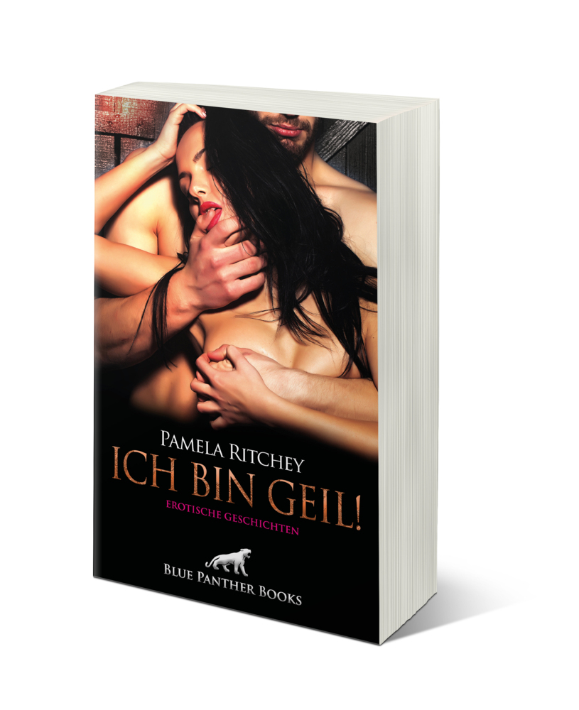 Bild: 9783750732612 | Ich bin geil! Erotische Geschichten | Pamela Ritchey | Taschenbuch