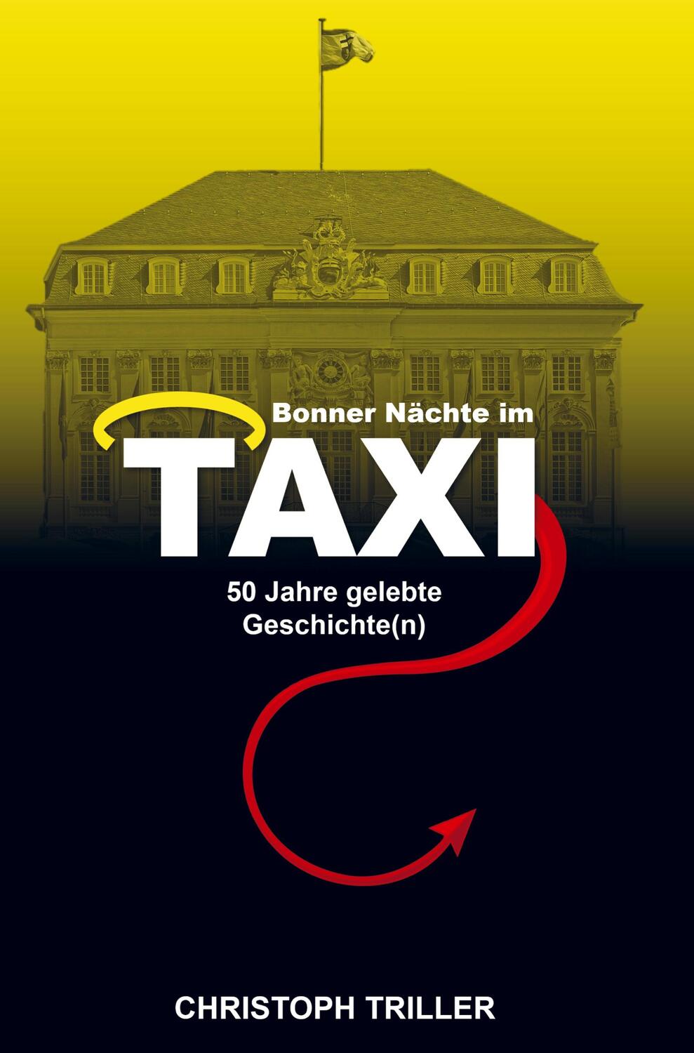 Cover: 9789464858006 | Bonner Nächte im Taxi | Christoph Triller | Buch | 168 S. | Deutsch