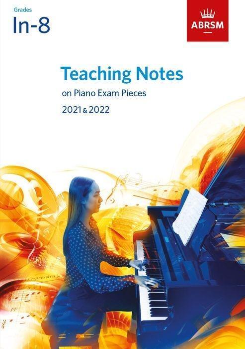 Cover: 9781786013835 | Teaching Notes on Piano Exam Pieces 2021 &amp; 2022 | Grades 1-8 | Buch