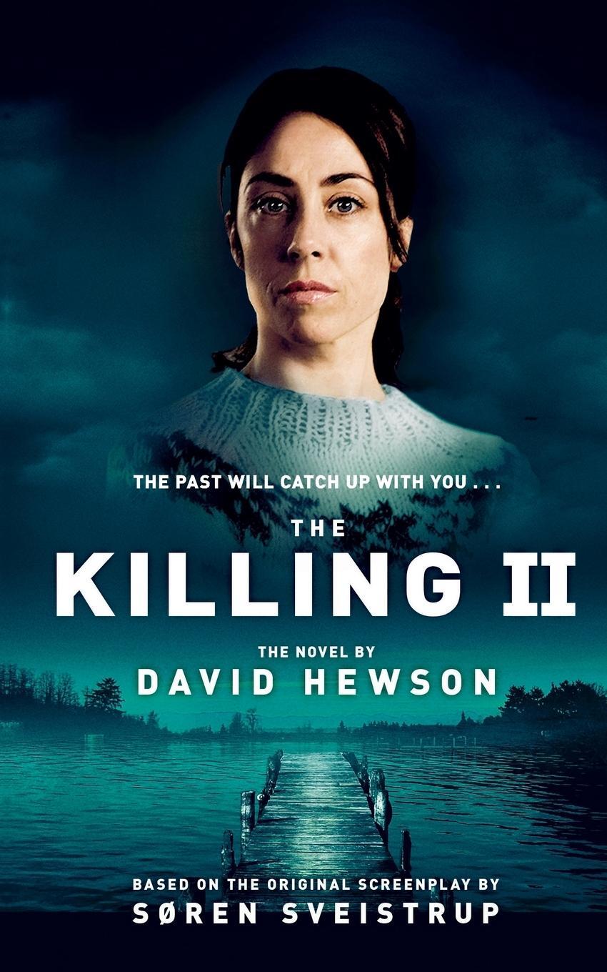 Cover: 9781447208426 | The Killing 2 | David Hewson | Taschenbuch | Paperback | 540 S. | 2013