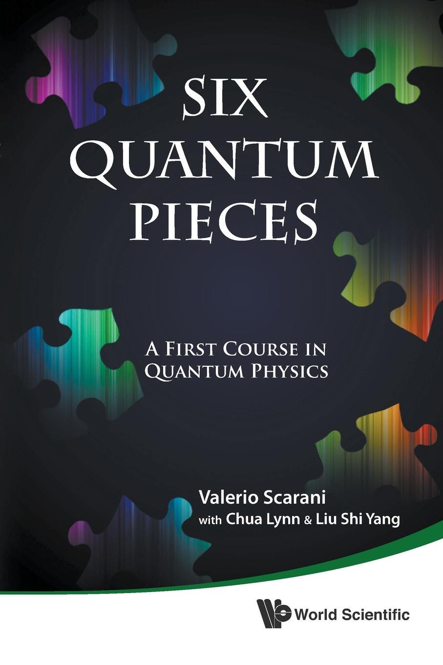 Cover: 9789814327541 | SIX QUANTUM PIECES | A FIRST COURSE IN QUANTUM PHYSICS | Taschenbuch