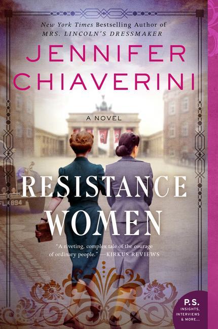 Cover: 9780062841124 | Resistance Women | A Novel | Jennifer Chiaverini | Taschenbuch | 2020
