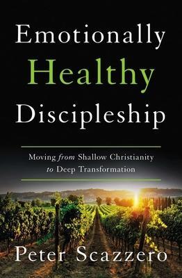 Cover: 9780310109518 | Emotionally Healthy Discipleship | Peter Scazzero | Taschenbuch | 2021