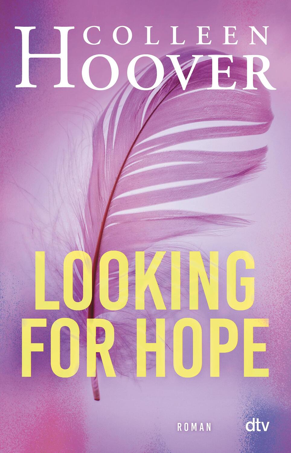Cover: 9783423716253 | Looking for Hope | Colleen Hoover | Taschenbuch | Sky & Dean-Reihe