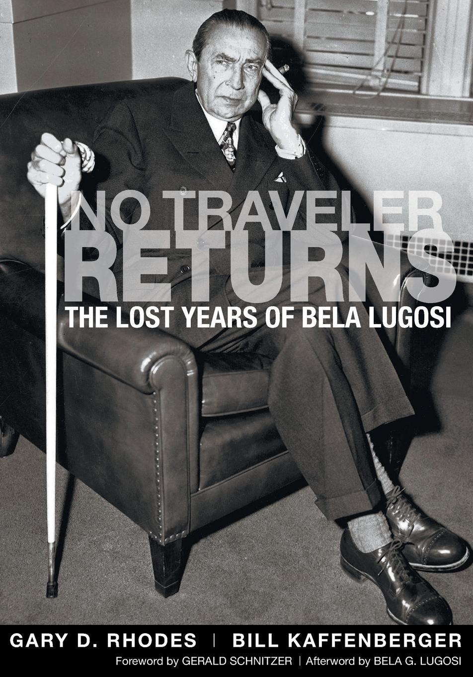Cover: 9781593932855 | No Traveler Returns | The Lost Years of Bela Lugosi | Rhodes (u. a.)
