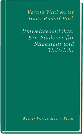 Cover: 9783854525745 | Umweltgeschichte: Ein Plädoyer für Rücksicht und Weitsicht | Buch
