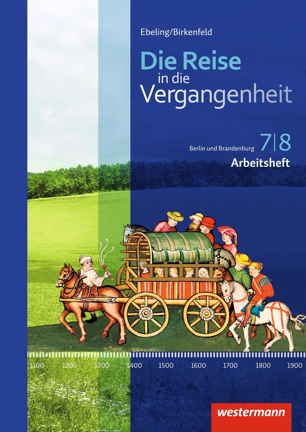 Cover: 9783141111927 | Die Reise in die Vergangenheit 7/8. Arbeitsheft. Berlin und...