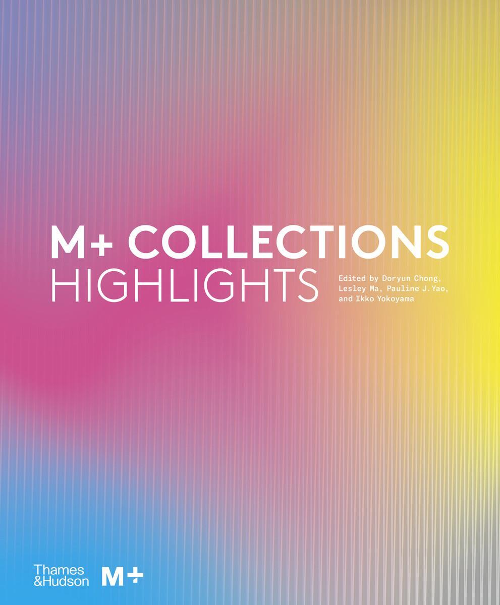 Cover: 9780500024362 | M+ Collections: Highlights | Doryun Chong (u. a.) | Buch | Englisch