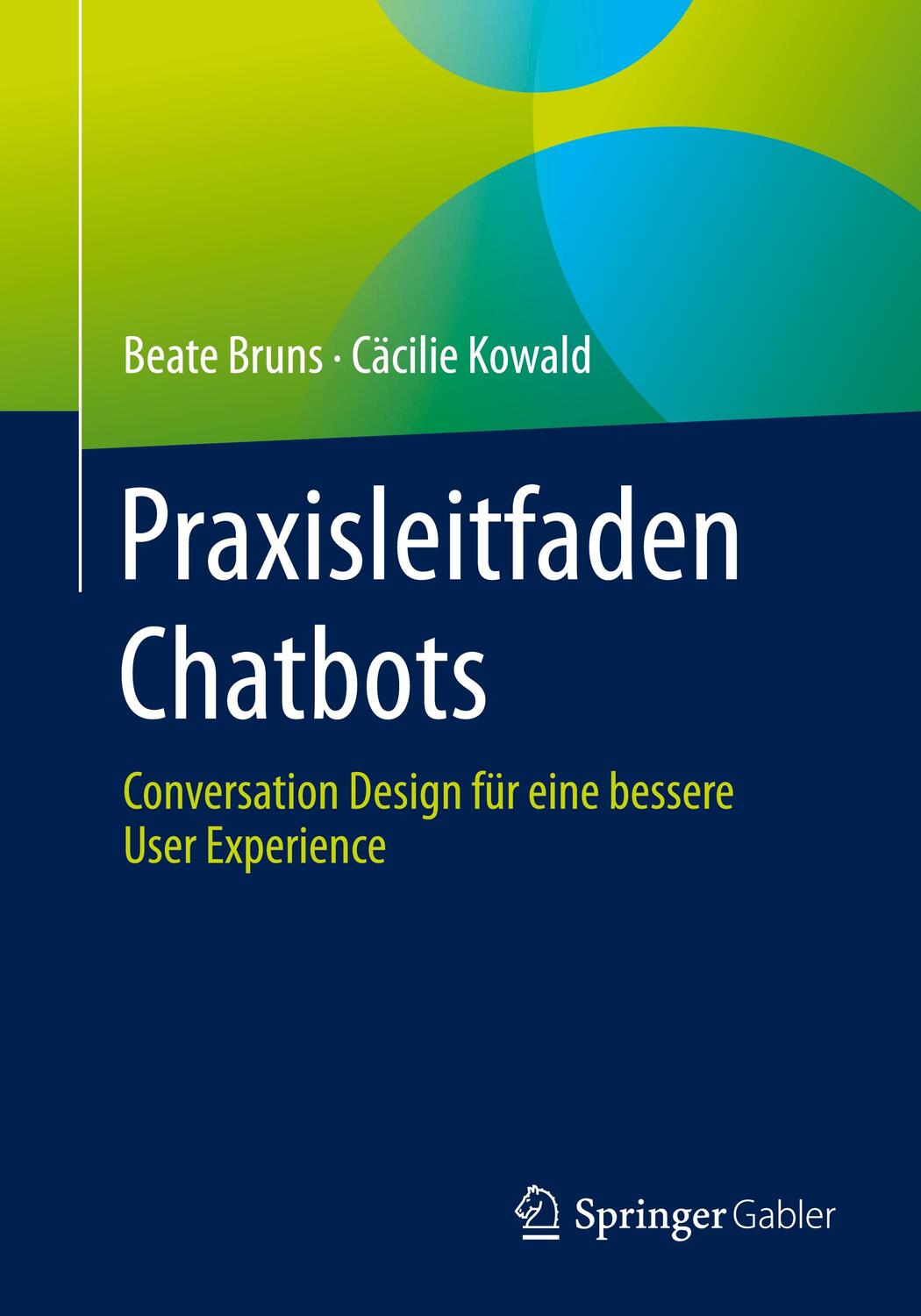 Cover: 9783658396442 | Praxisleitfaden Chatbots | Beate Bruns (u. a.) | Taschenbuch | Deutsch