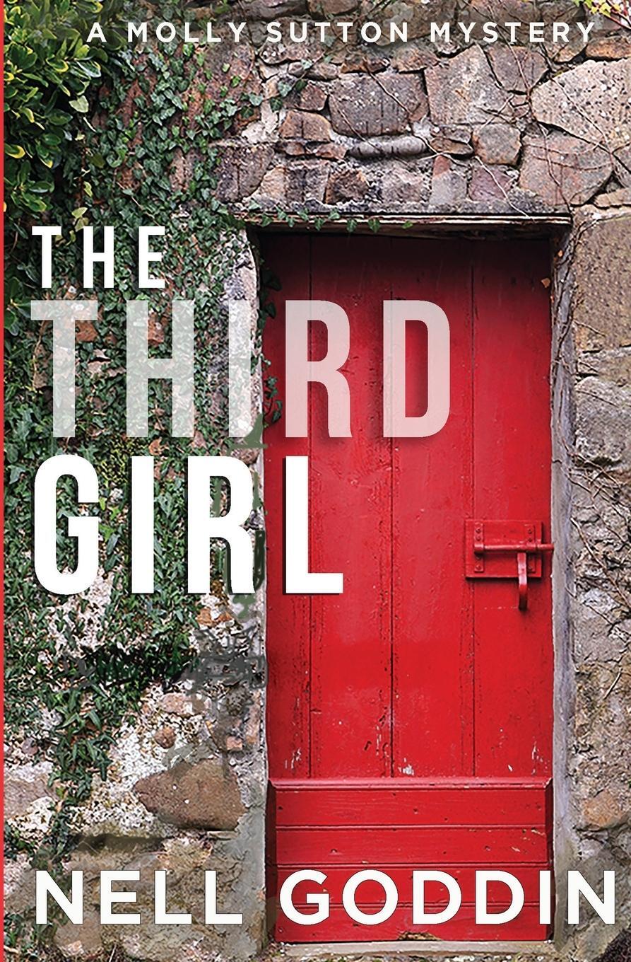 Cover: 9781949841015 | The Third Girl | (Molly Sutton Mysteries 1) | Nell Goddin | Buch